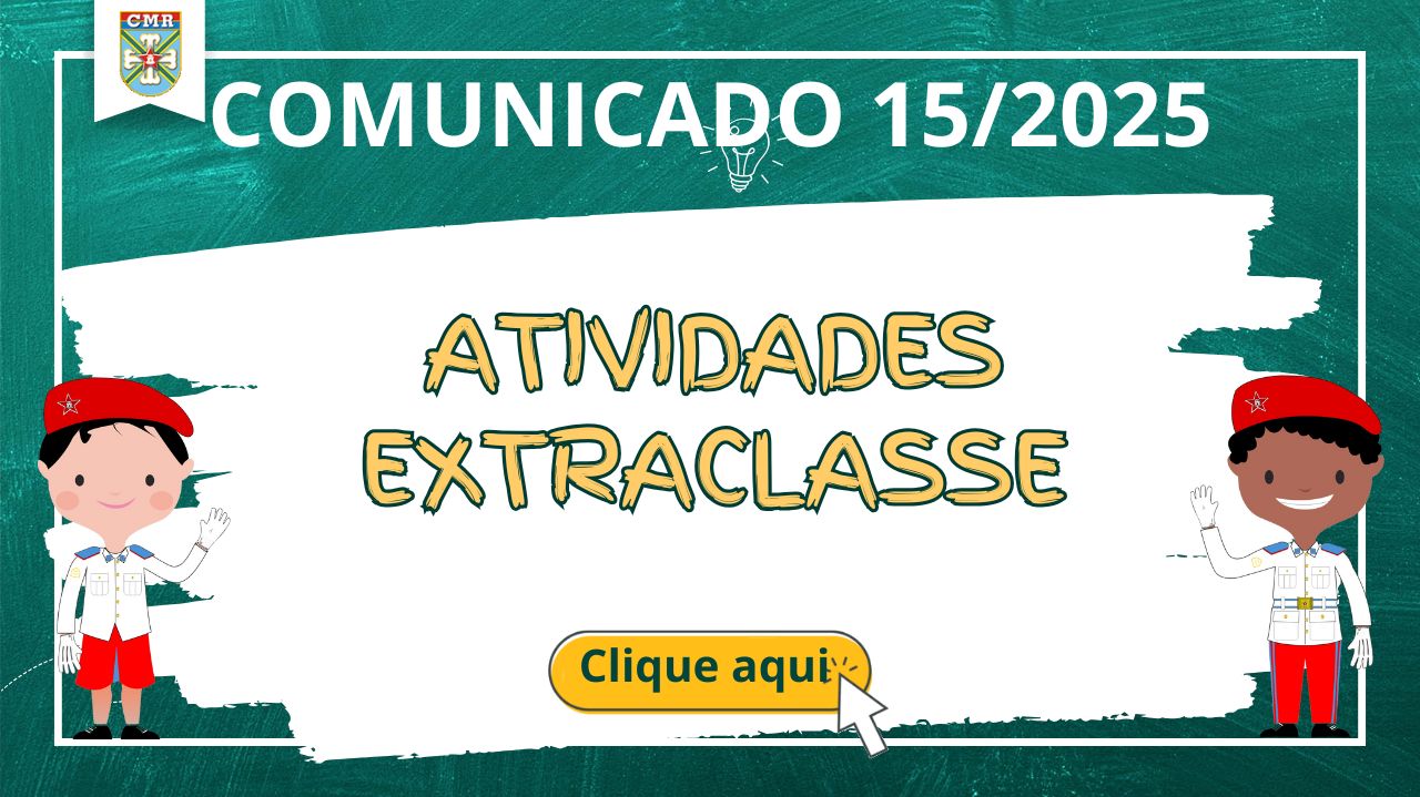 COMUNICADO NR 15/2025 - ATIVIDADES EXTRACLASSE 2025