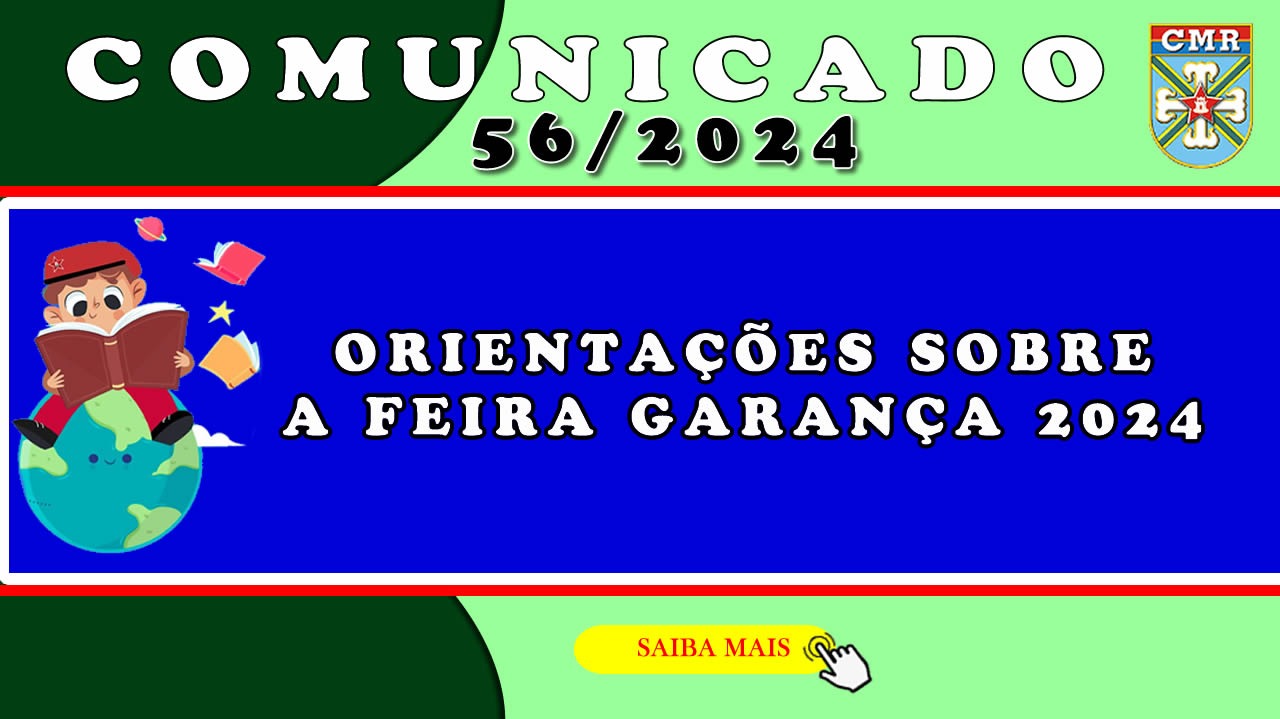 Comunicado NR 56/2024 -ORIENTAÇÕES SOBRE A FEIRA GARANÇA 2024