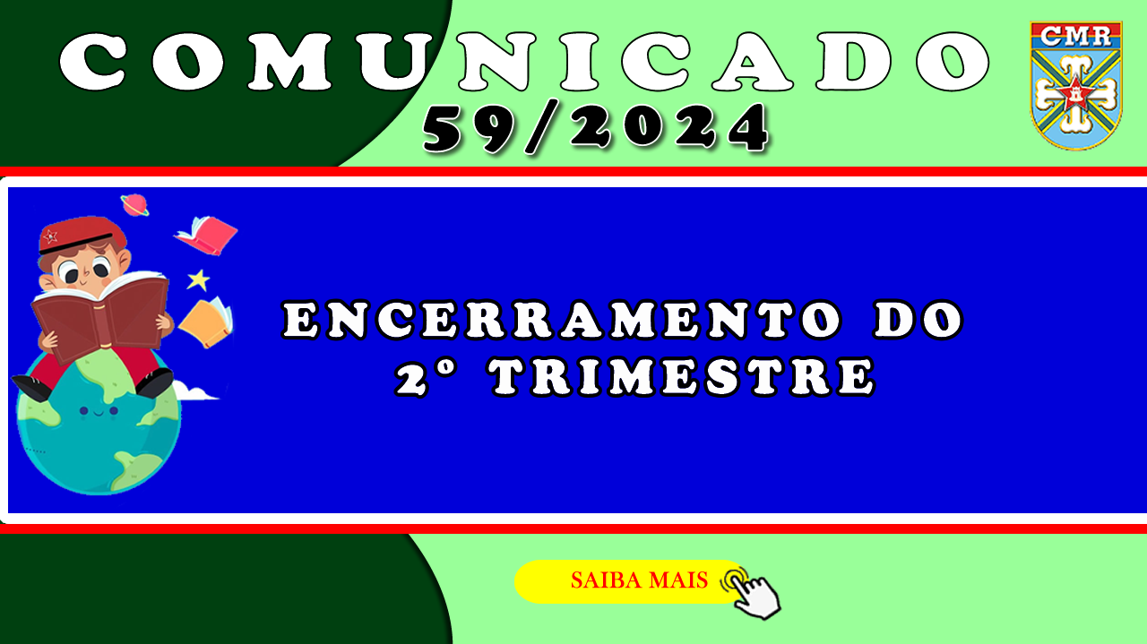 COMUNICADO NR 59 - ENCERRAMENTO DO 2º TRIMESTRE