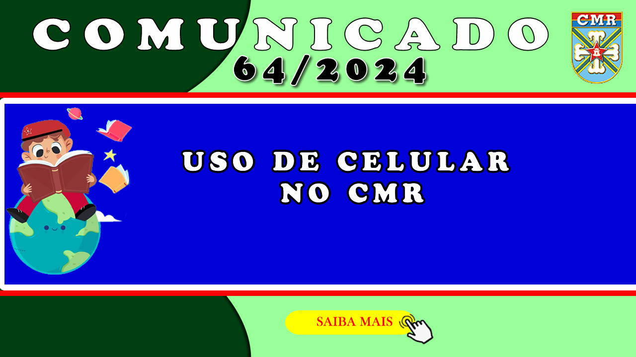 Comunicado NR 64/2024 - USO DE CELULAR NO CMR