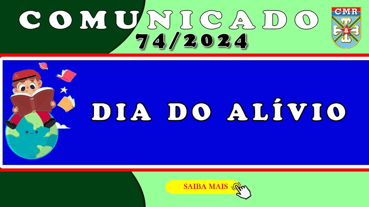 COMUNICADO NR 74/2024 – DIA DO ALÍVIO