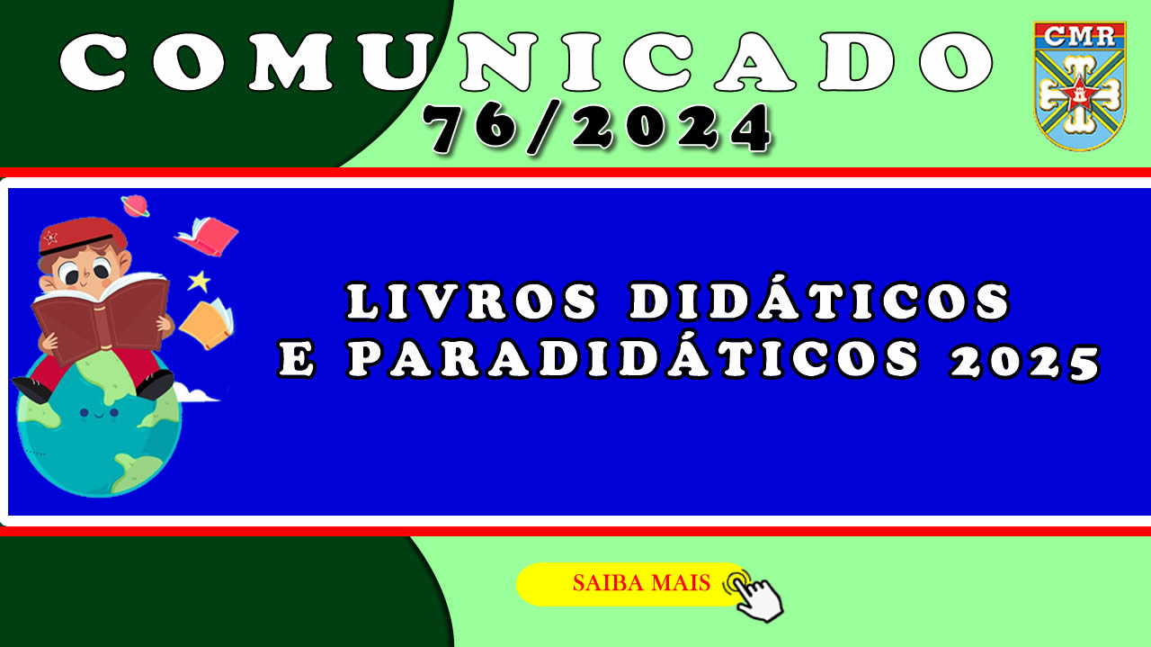 COMUNICADO NR 76/2024 – LIVROS DIDÁTICOS E PARADIDÁTICOS 2025